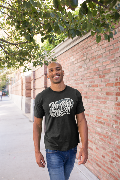 Ya Phil Me Tee - Black & White Lettering – Big Phil Speaks